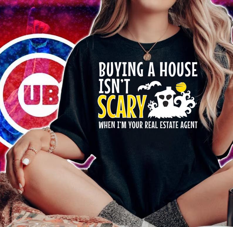 Buying A House Isn't Scary Real Estate Agent Halloween t-shirt woman shirt
