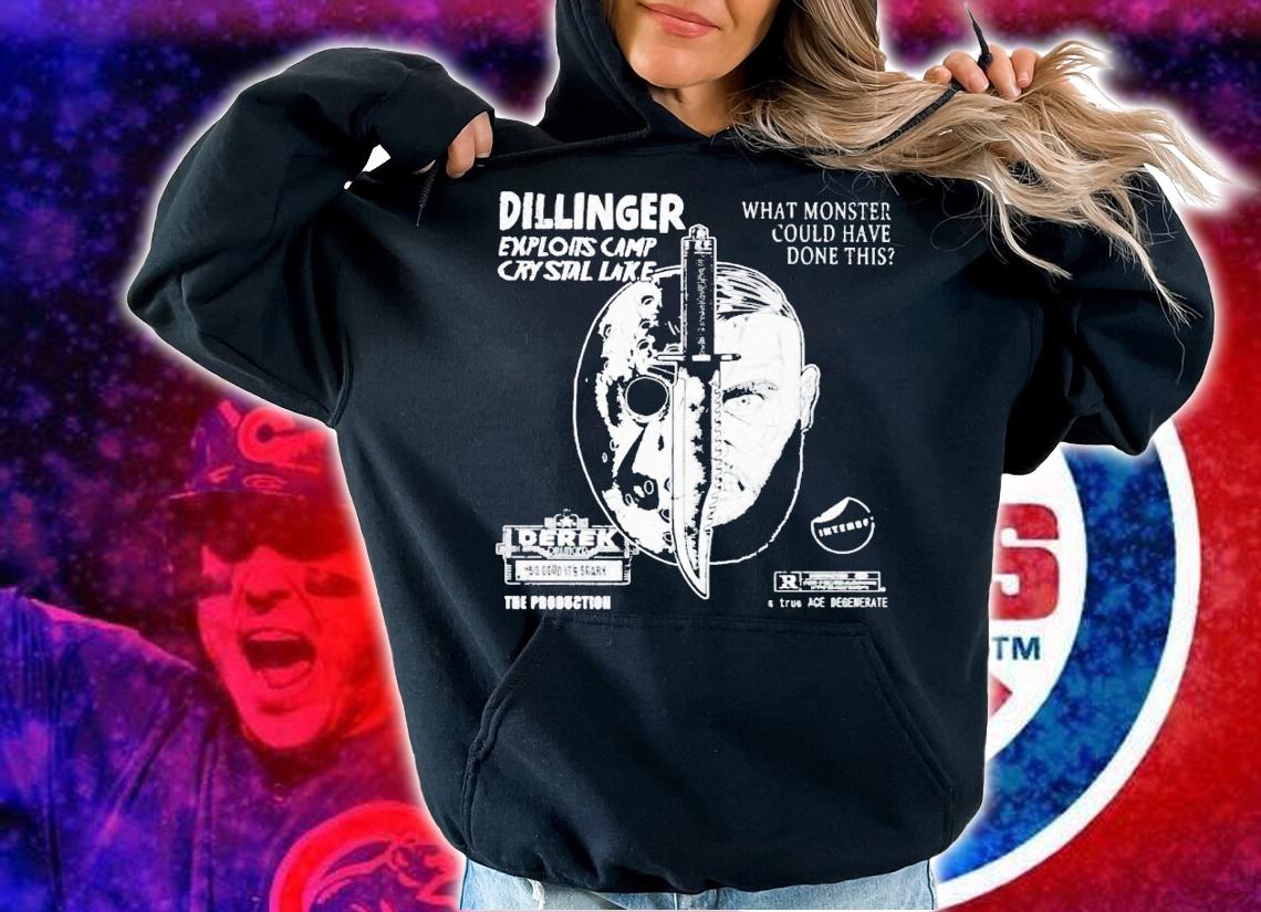 Dillinger exploits camp crystal lake what monster could have done this t-shirt hoodie