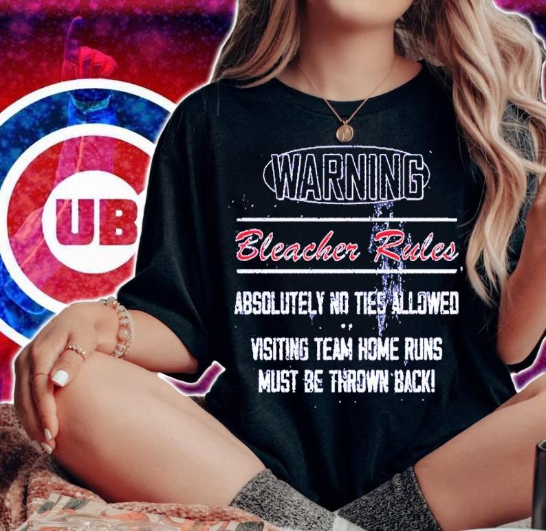 Chicago Northside Bleacher Rules Absolutely No Ties Allowed Shirt t-shirt woman shirt