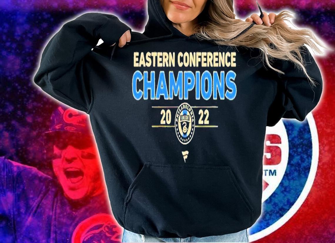 Eastern Conference MLS Philadelphia Union Champions 2022 Shirt t-shirt hoodie