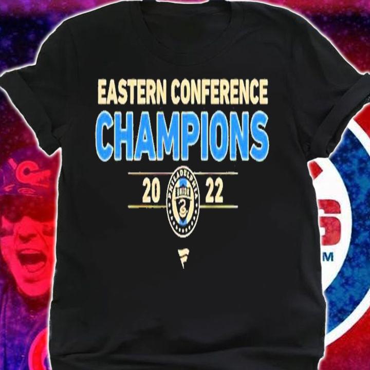 Eastern Conference MLS Philadelphia Union Champions 2022 Shirt t-shirt shirt