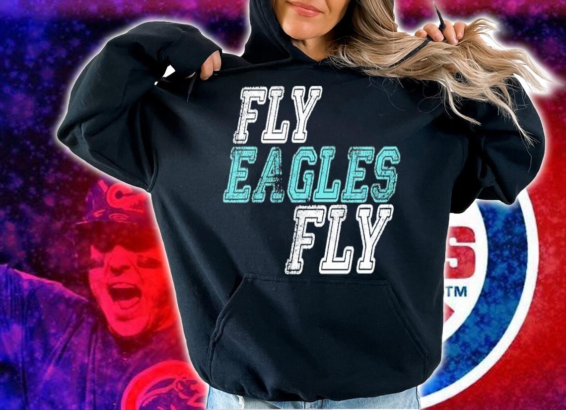Fly Eagles Fly Retro Shirt t-shirt hoodie