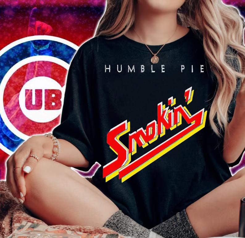 Humble Pie Smokin shirt t-shirt woman shirt