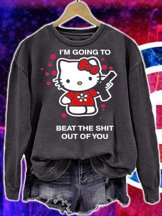 I'm going to beat the shit out of you Hello Kitty shirt t-shirt sweatshirt