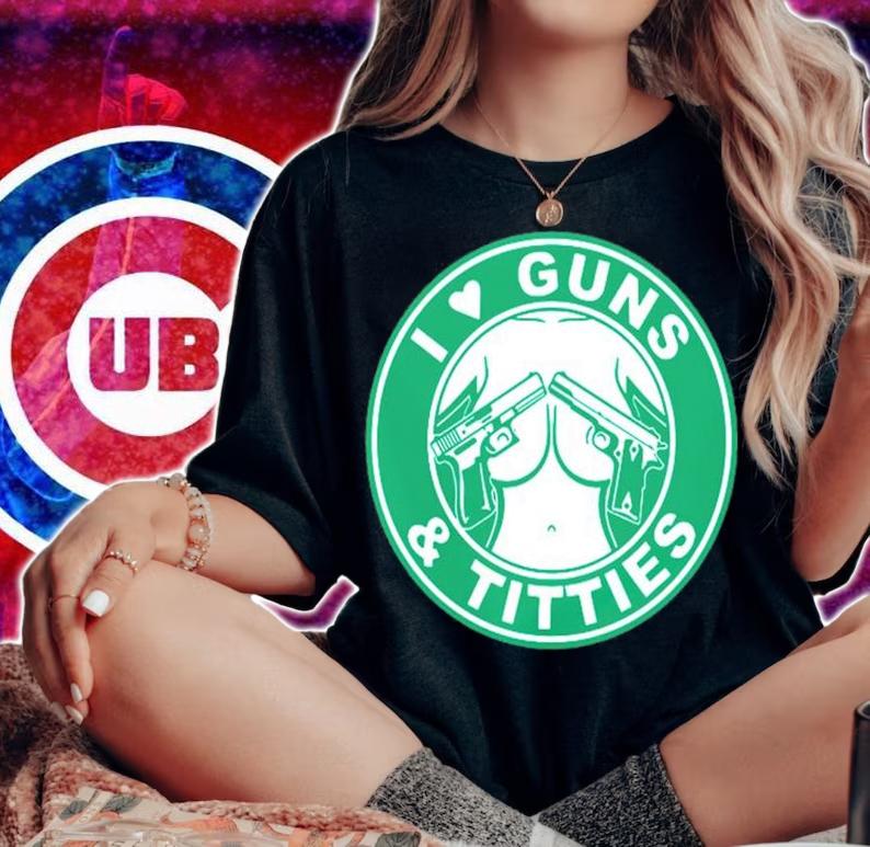 I Love Guns And Titties Gun Shirt t-shirt woman shirt