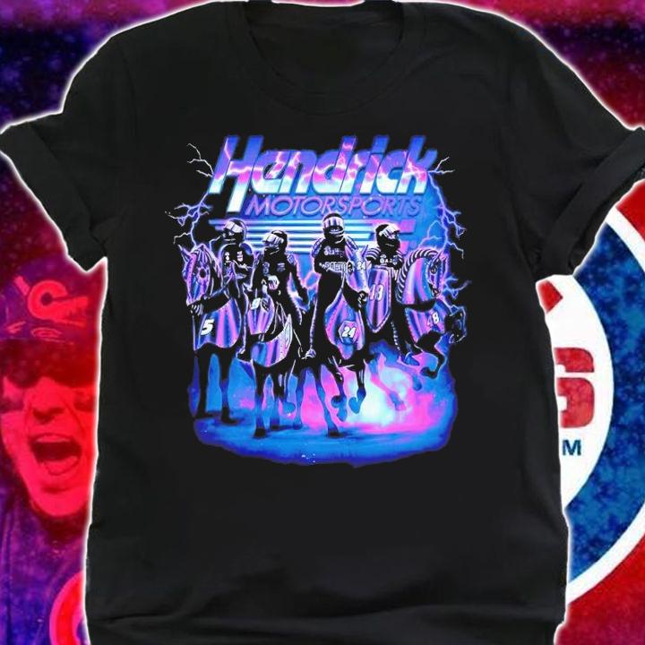Hendrick Motorsports 2023 Four Horsemen shirt t-shirt shirt