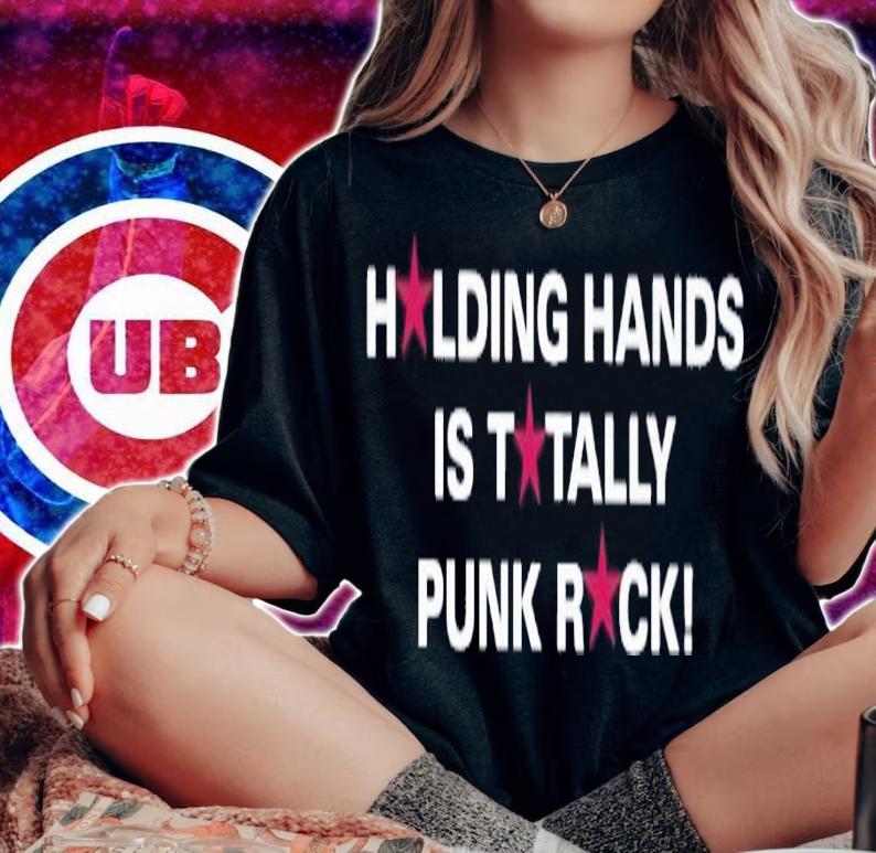 Holding hands is totally punk rock shirt t-shirt woman shirt