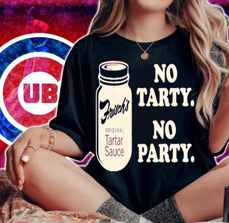No tarty no party shirt t-shirt woman shirt