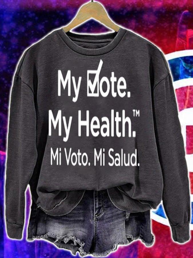 My Vote My Health Mi Voto Mi Salud Shirt t-shirt sweatshirt