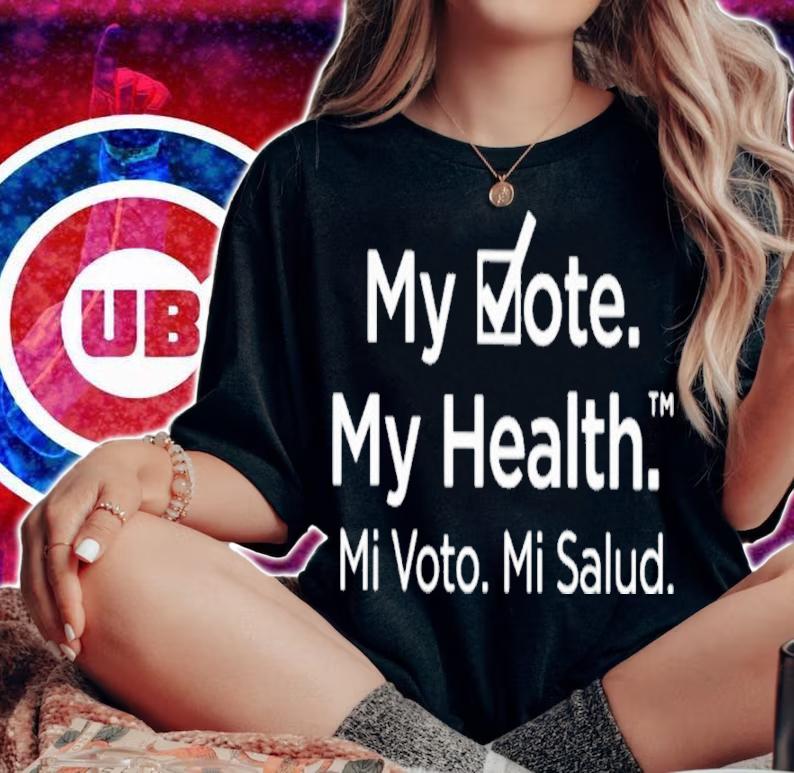 My Vote My Health Mi Voto Mi Salud Shirt t-shirt woman shirt