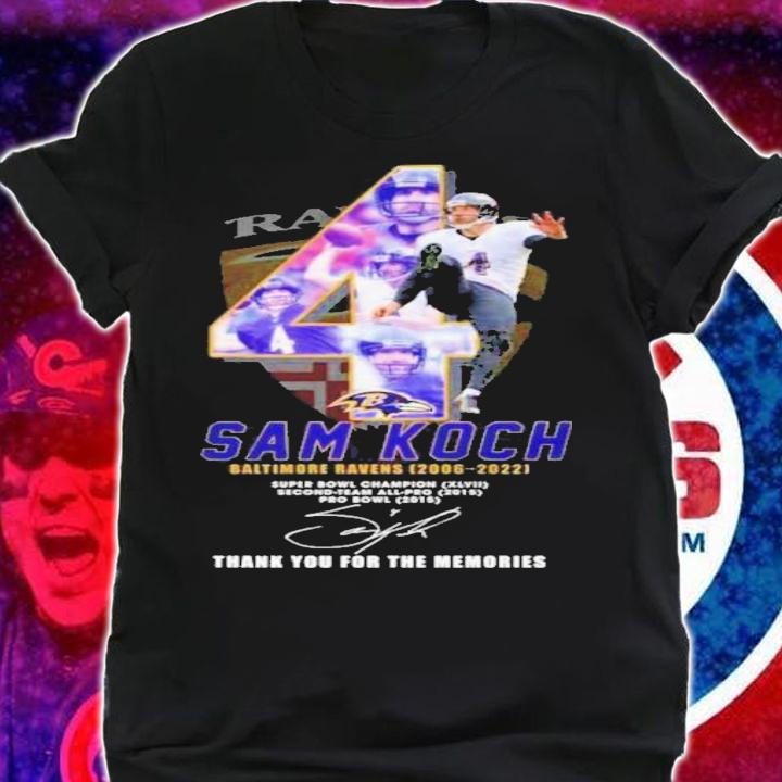 Sam Koch Baltimore Ravens 4 2006 2022 Signatures Thank You For The Memories Shirt shirt