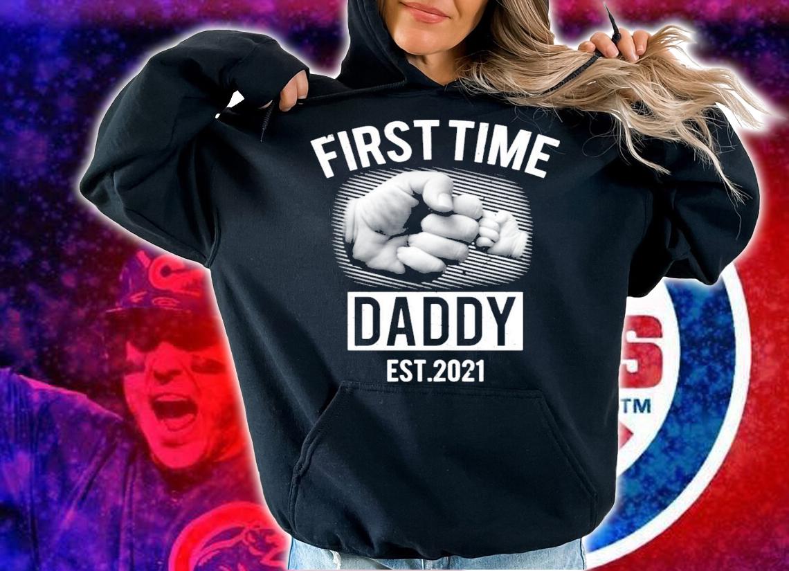 First time daddy EST 2021 shirt hoodie