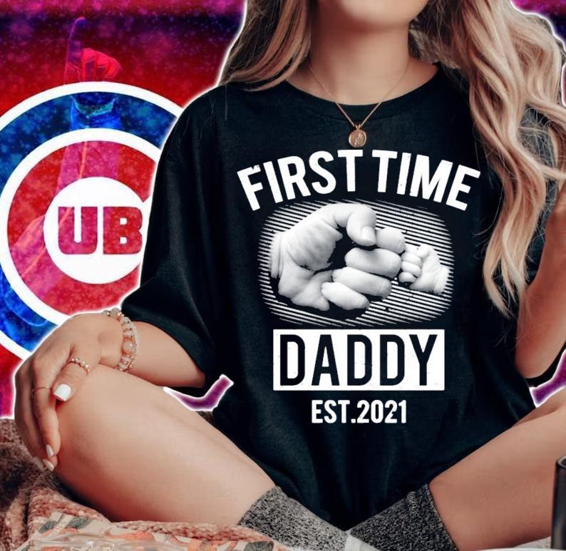 First time daddy EST 2021 shirt woman shirt