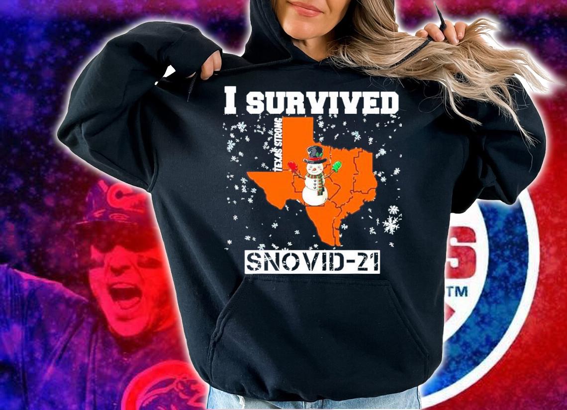I survived Texas Strong snovid-21 shirt hoodie