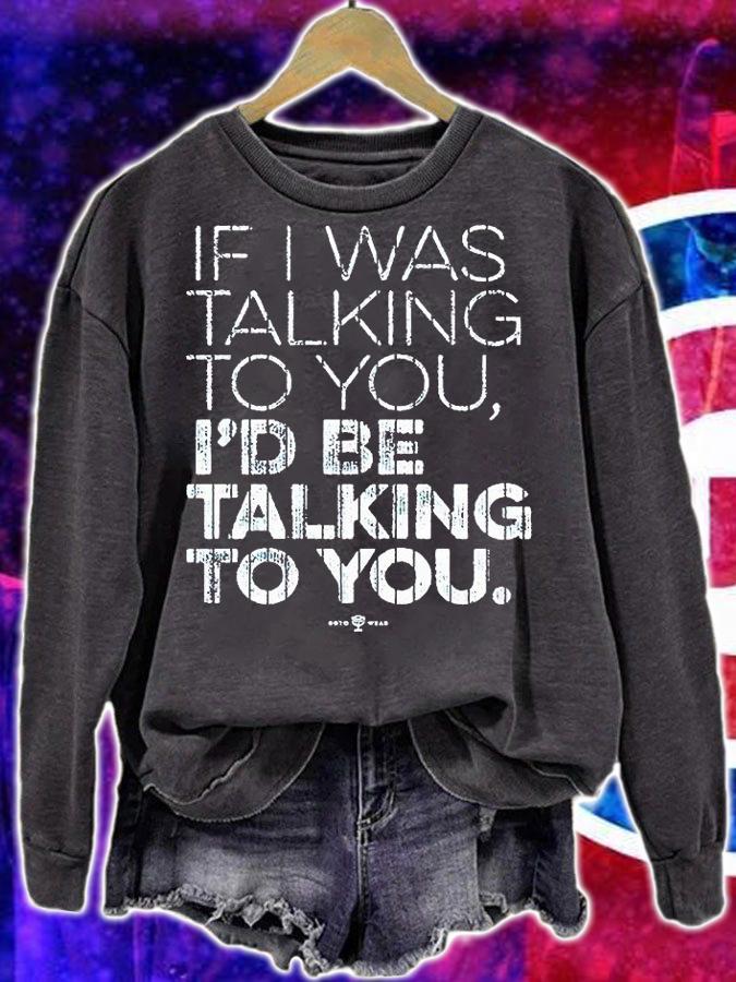 New York Yankees Aaron Judge if I was talking to You I'd be talking to You T-shirt