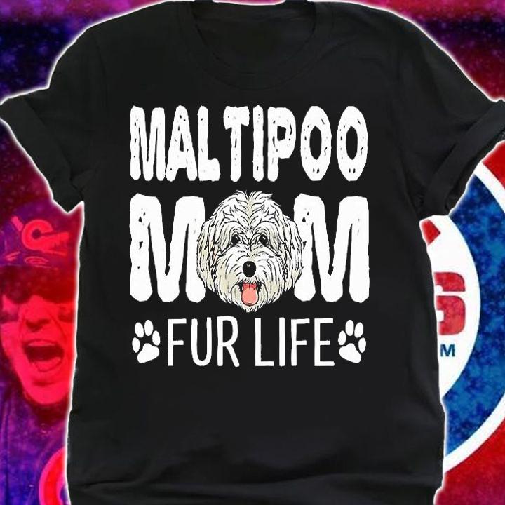 Poodle Maltipoo Mom Fur Life Dog Mothers Day Pun T-Shirt shirt