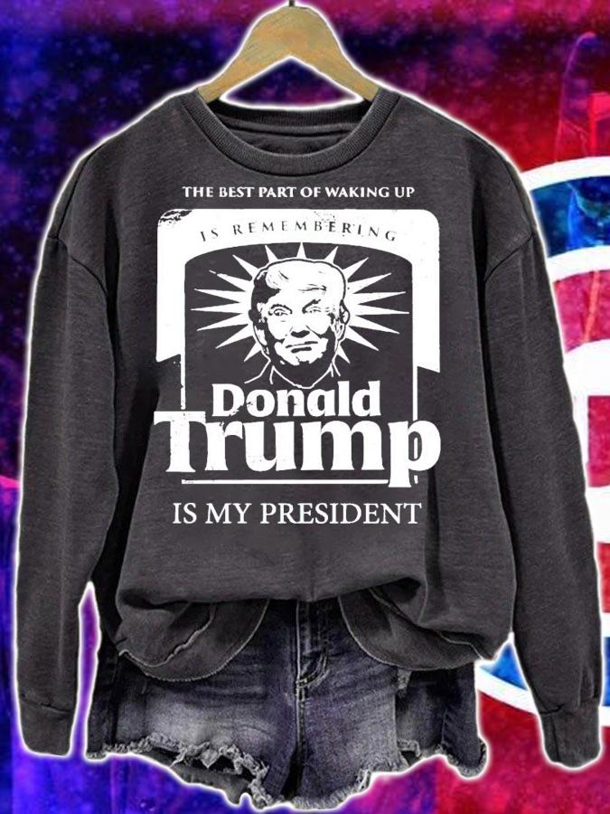 The best part of waking up is remembering Donald Trump shirt
