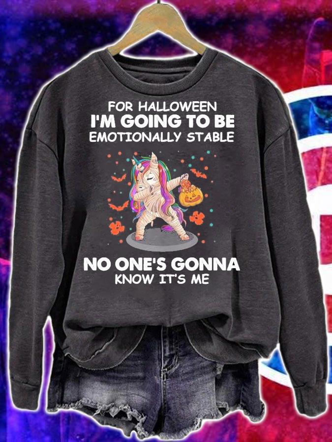 Unicorn dabbing for Halloween I'm going to be emotionally stable no one's gonna know it's me shirt sweatshirt