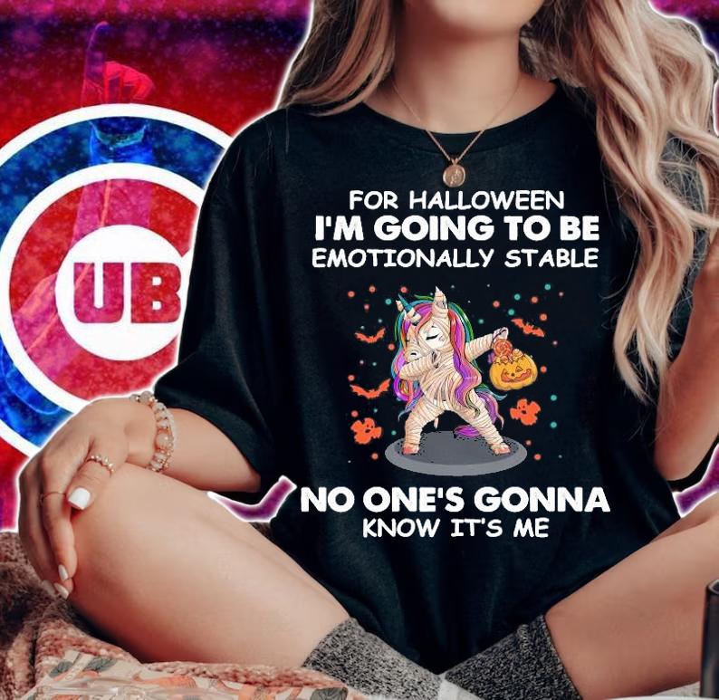 Unicorn dabbing for Halloween I'm going to be emotionally stable no one's gonna know it's me shirt woman shirt