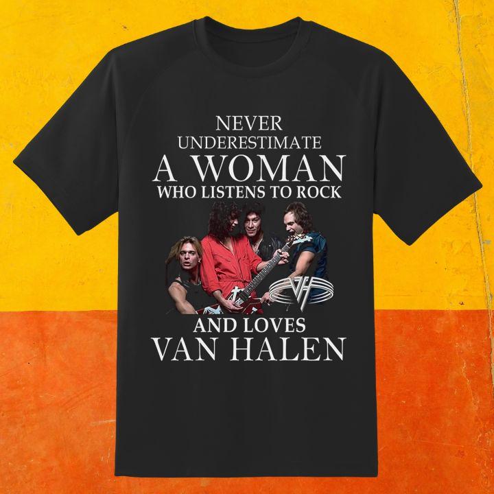 Funny Never Underestimate A Woman Who Listens To Rock And Loves Van Halen Rock Band T-Shirt