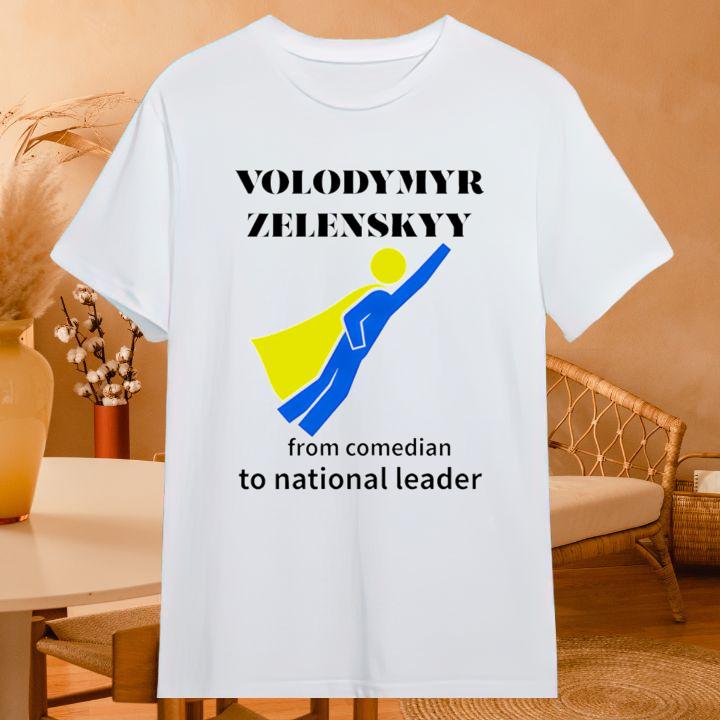 Volodymyr Zelensky From Comedian To National Leader Iconic T-Shirt