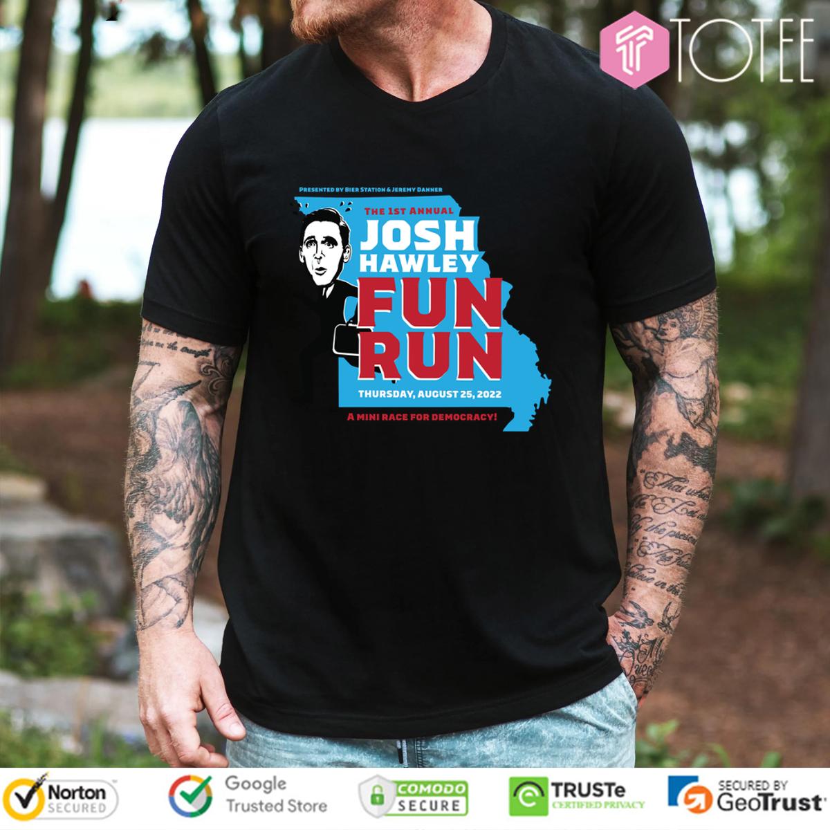 The 1St Annual Josh Hawley Fun Run Shirt
