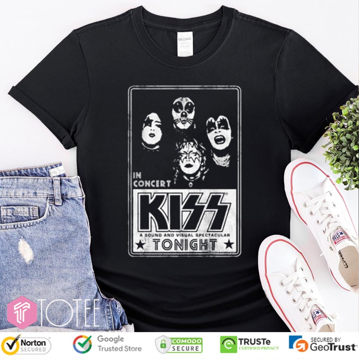 In Concert Kiss A Sound And Visual Spectacular Tonight T-shirt
